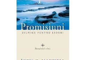 Promisiuni zilnice pentru lideri. Devotional zilnic - John C. Maxwell