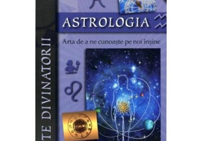 Astrologia. Arta de a ne cunoaste pe noi insine - Elena Colucci