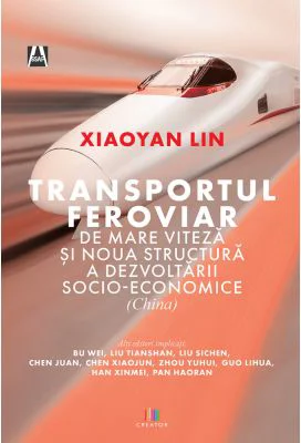 Transportul feroviar de mare viteza si noua structura a dezvoltarii socio-economice