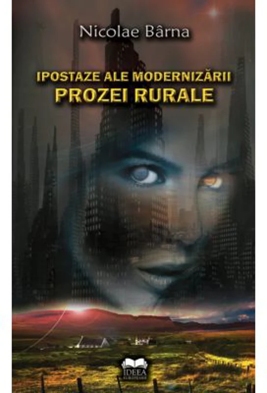 Ipostaze ale modernizarii prozei rurale - Nicolae Barna