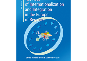 The Path of Internationalization and Integration in the Europe of Regions - Peter Bielik, Gabriela Dragan