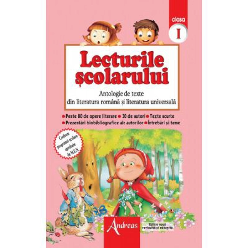 Lecturile scolarului clasa 1. Antologie de texte din literatura romana si universala
