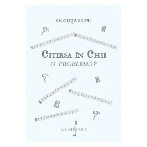 Citirea in chei - Olguta Lupu