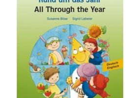 Rund um das Jahr. Kinderbuch Deutsch-Englisch - Susanne Bose, Sigrid Leberer