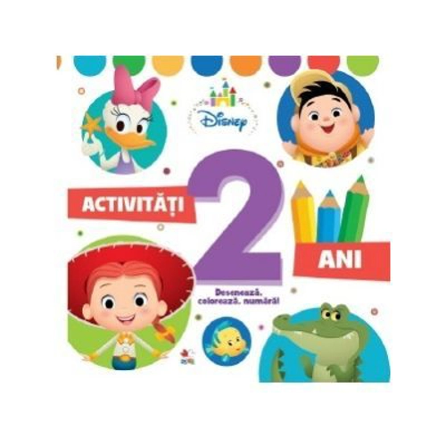 Disney. Activitati 2 ani. Deseneaza, coloreaza, numara