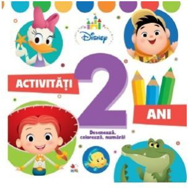 Disney. Activitati 2 ani. Deseneaza, coloreaza, numara