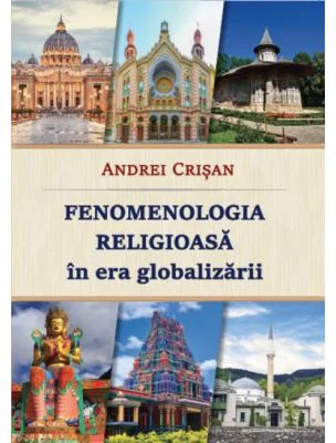 Fenomenologia religioasa in era globalizarii - Andrei Crisan