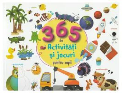 365 activitati si jocuri pentru copii