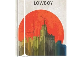 Lowboy - John Wray