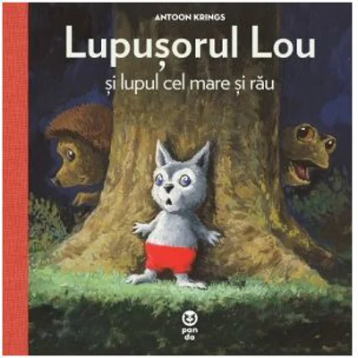 Lupusorul Lou si lupul cel mare si rau - Antoon Krings