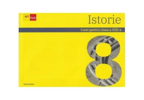 Istorie. Caiet pentru clasa a 8-a - Maria Ochescu