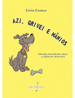 Azi, Grivei e manios - Liviu Comes