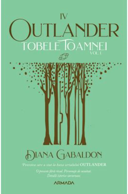 Tobele toamnei vol. 1 (Seria Outlander, partea a IV-a, ed. 2021) - Diana Gabaldon