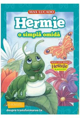 Hermie, o simpla omida - Max Lucado
