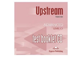 Curs limba engleza Upstream Advanced Teste CD - Virginia Evans
