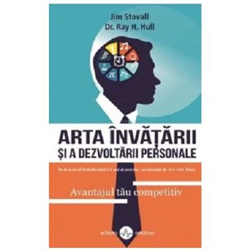 Arta invatarii si a dezvoltarii personale. Avantajul tau competitiv - Jim Stovall