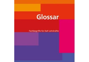 DLL Glossar. Fachbegriffe für DaF-Lehrkräfte - Karin Ende, Imke Mohr