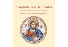 Evanghelia Slavei Lui Hristos. Predici la Duminicile de peste an. Editia 2 - Preafericitul Parinte Patriarh Daniel