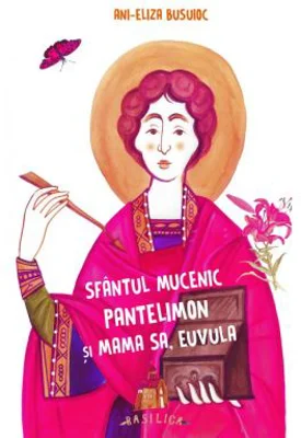 Sfantul Mucenic Pantelimon si mama sa, Euvula