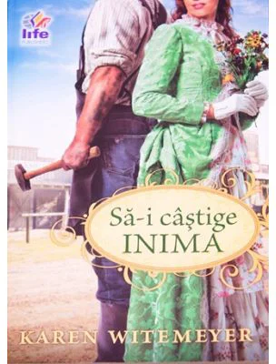 Sa-i castige inima - Karen Witemeyer
