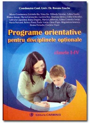Programe orientative pentru disciplinele optionale clasele 1-4 - Roxana Enache