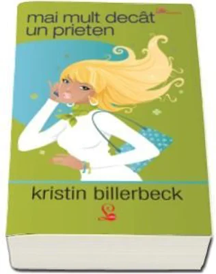 Mai mult decat un prieten - Kristin Billerbeck