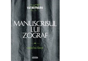 Manuscrisul lui Zograf. Sotia lui Faust - Val Butnaru