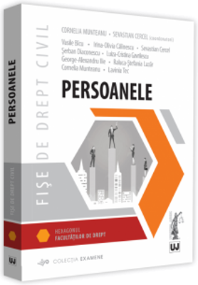 Fise de drept civil. Persoanele - Cornelia Munteanu, Sevastian Cercel, Vasile Bicu