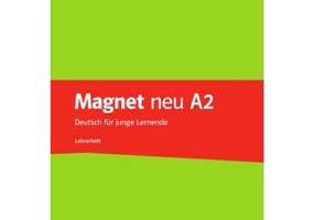Magnet neu A2. Lehrerheft. Deutsch für junge Lernende - Giorgio Motta, Silvia Dahmen, Elke Körner