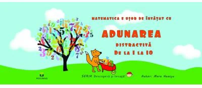 Adunarea distractiva de la 1 la 10 - Mara Neacsu