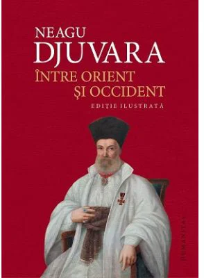 Intre orient si occident - Neagu Djuvara