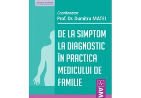 De la simptom la diagnostic in practica medicului de familie
