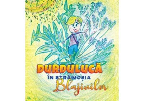 Durduluca in Stramosia Blajinilor