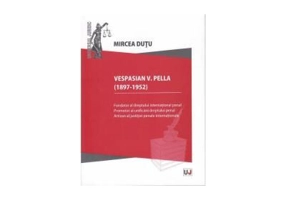 Vespasian V. Pella (1897-1952) - Mircea Dutu