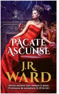 Pacate ascunse - J. R. Ward
