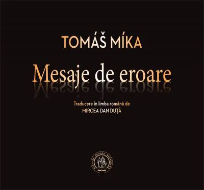 Mesaje de eroare. Antologie de autor - Tomas Míka