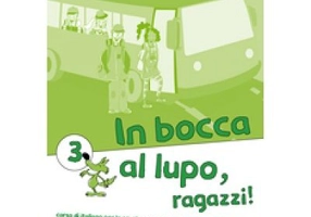 In bocca al lupo, ragazzi! 3 Quaderno di lavoro