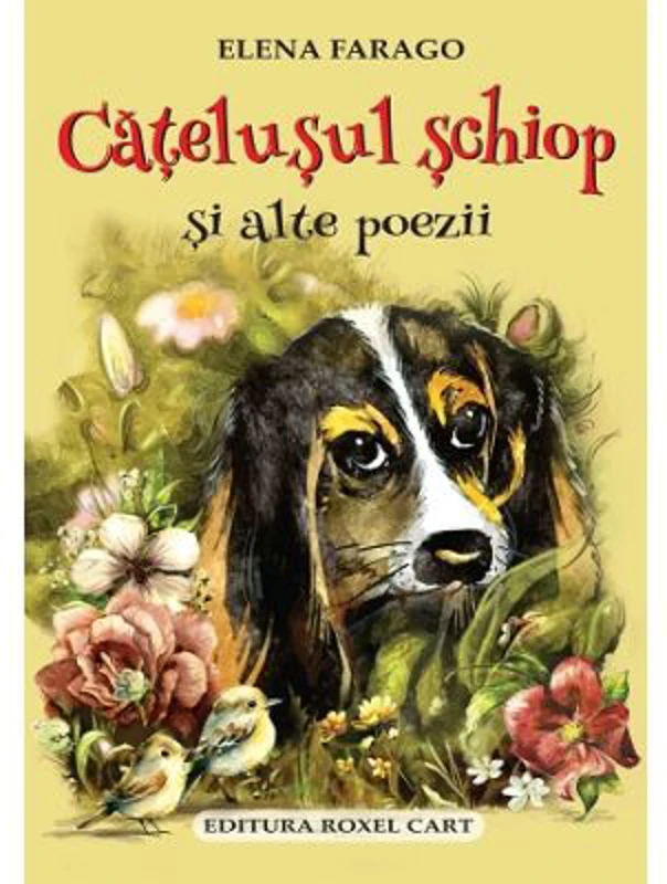 Catelusul schiop si alte poezii - Elena Farago