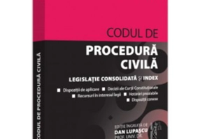 Codul de procedura civila. Septembrie 2023. Editie tiparita pe hartie alba - Dan Lupascu