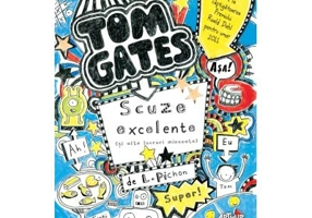 Tom Gates. Scuze excelente (si alte lucruri minunate) 2