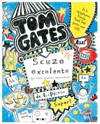 Tom Gates. Scuze excelente (si alte lucruri minunate) 2