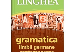 Gramatica limbii germane contemporane cu exemple practice
