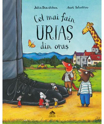 Cel mai fain urias din oras - Julia Donaldson