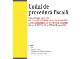 Codul de procedura fiscala. Editia a 5-a actualizata la 11 septembrie 2022