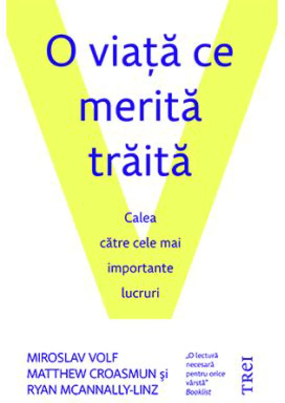 O viata ce merita traita - Miroslav Volf