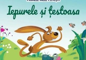 Volumul 40. Primele mele povesti. Iepurele si testoasa
