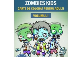 Carte de colorat pentru copii, 50 de ilustratii, Zombie kids, Volumul 1