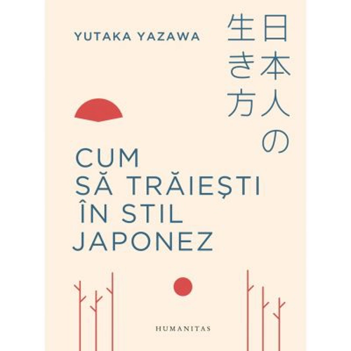 Cum sa traiesti in stil japonez