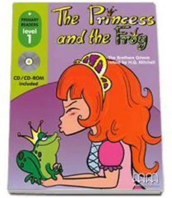 The Princess and the Frog - reader with CD retold level 1 - H. Q. Mitchell