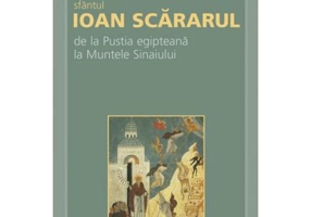 Sfantul Ioan Scararul: de la Pustia egipteana la Muntele Sinaiului - John Chryssavgis